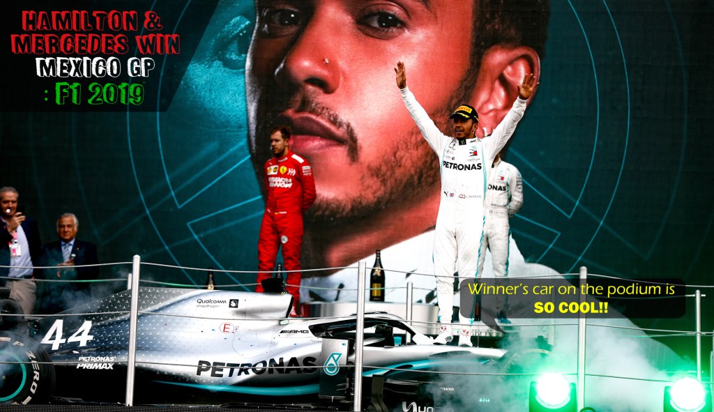 Mercedes Strategy & Hamilton Tyre Management Wins In Mexico: F1&nbsp;2019